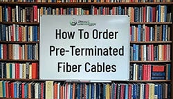 DLV pre-terminated fiber ordering guide
